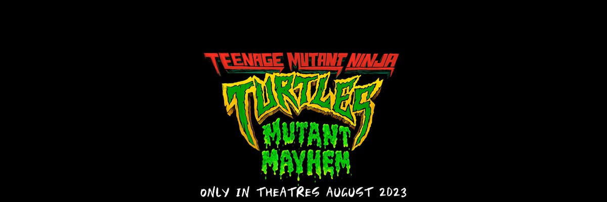 Teenage Mutant Ninja Turtles: Mutant Mayhem Gets A Teaser and Poster!