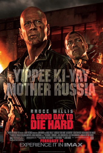 A GOOD DAY TO DIE HARD Final Theatrical One Sheet