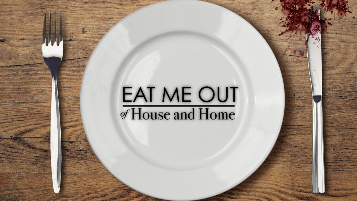 eat-me-out-of-house-and-home