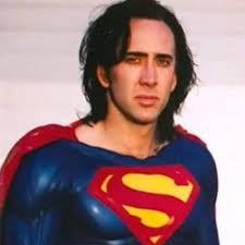 Nic Cage as Superman